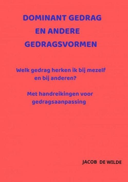 9789464187793 Dominant gedrag en andere gedragsvormen, Boeken, Studieboeken en Cursussen, Nieuw, Verzenden
