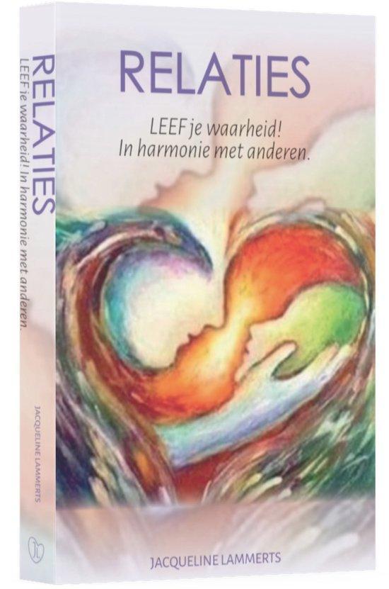 RELATIES. LEEF je waarheid! In harmonie met anderen., Boeken, Overige Boeken, Zo goed als nieuw, Verzenden