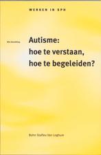 Autisme hoe te verstaan hoe te begeleiden  dru 9789031328451, Verzenden, Zo goed als nieuw