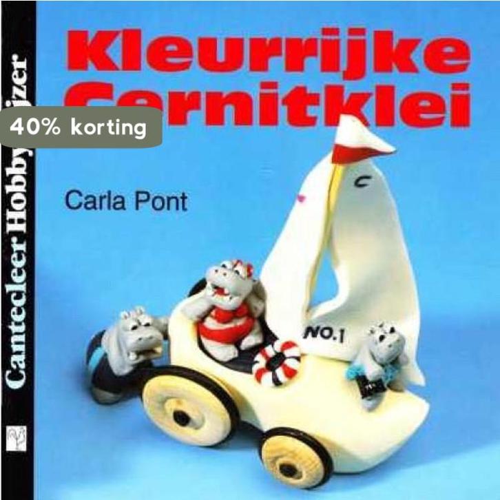 Kleurrijke Cernitklei 9789021321561 Carla Pont, Boeken, Hobby en Vrije tijd, Gelezen, Verzenden