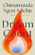 Dream Count | 9789403139371 | Adichie, Chimamanda Ngozi, Boeken, Ophalen of Verzenden, Nieuw, Adichie, Chimamanda Ngozi