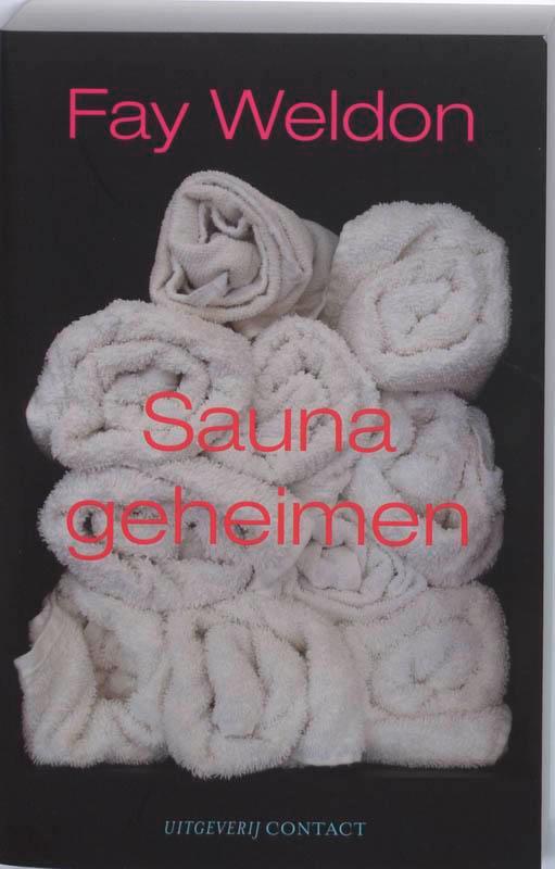 Saunageheimen 9789025428860 Fay Weldon, Boeken, Romans, Gelezen, Verzenden