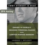 Jimmy Stewart Is Dead 9780470581551 Laurence J. Kotlikoff, Verzenden, Gelezen, Laurence J. Kotlikoff