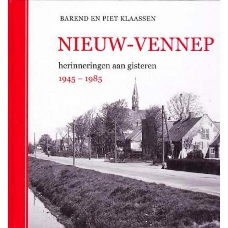 Nieuw-Vennep / Uyt hoven, dorpen en steden 9789490920029, Boeken, Geschiedenis | Stad en Regio, Zo goed als nieuw, Verzenden