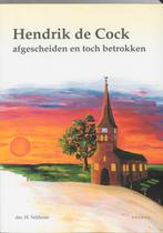 Hendrik de Cock biografie 9789052943121 Hans Veldman, Boeken, Verzenden, Gelezen, Hans Veldman