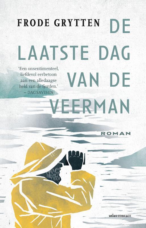 De laatste dag van de veerman 9789025476014 Frode Grytten, Boeken, Romans, Zo goed als nieuw, Verzenden