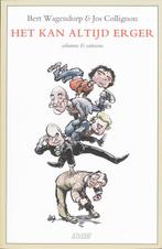 Het kan altijd erger 9789020409161 Bert Wagendorp, Verzenden, Gelezen, Bert Wagendorp