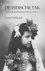 9789463658003 De Indische tak Hester Hobbelink, Verzenden, Nieuw, Hester Hobbelink