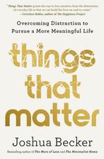 Things That Matter 9780593193976 Joshua Becker, Verzenden, Zo goed als nieuw, Joshua Becker
