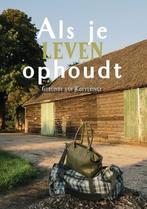 Als je leven ophoudt 9789402248739 Gerlinde van Koeveringe, Verzenden, Zo goed als nieuw, Gerlinde van Koeveringe