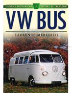 VW BUS, SUTTONS PHOTOGRAPHIC HISTORY OF TRANSPORT, Nieuw, Volkswagen, Author