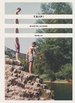 TRIP! door Michiel Jansen - Roman - lijstboek - coming of, Boeken, Verzenden, Zo goed als nieuw, Michiel Jansen