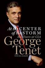 At The Center Of The Storm 9780061147784 George Tenet, Verzenden, Gelezen, George Tenet