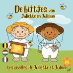 De bijtjes van Juliette en Juliaan 9789082949476, Verzenden, Zo goed als nieuw, Peter De Clerck