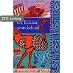 De Kalahari Avondschool / Het Beste Dames Detectivebureau /, Verzenden, Gelezen, Alexander MacCall Smith