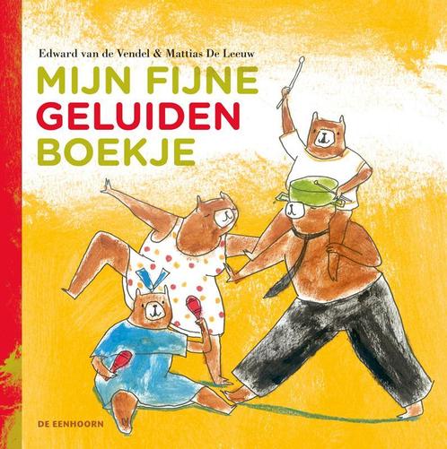 Mijn fijne geluidenboekje 9789058388469 Edward van de Vendel, Boeken, Overige Boeken, Gelezen, Verzenden