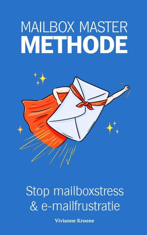Mailbox Master Methode 9789492540171 Vivianne Kroone, Boeken, Overige Boeken, Zo goed als nieuw, Verzenden