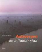 Antwerpen - Onvoltooide stad 9789020953411 Wilssens, Boeken, Geschiedenis | Stad en Regio, Verzenden, Gelezen, Wilssens