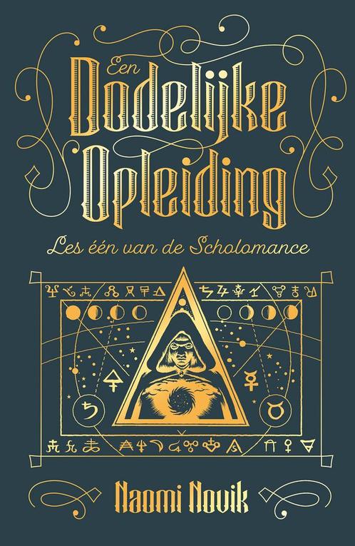 Een dodelijke opleiding / Scholomance / 1 9789024592371, Boeken, Fantasy, Gelezen, Verzenden