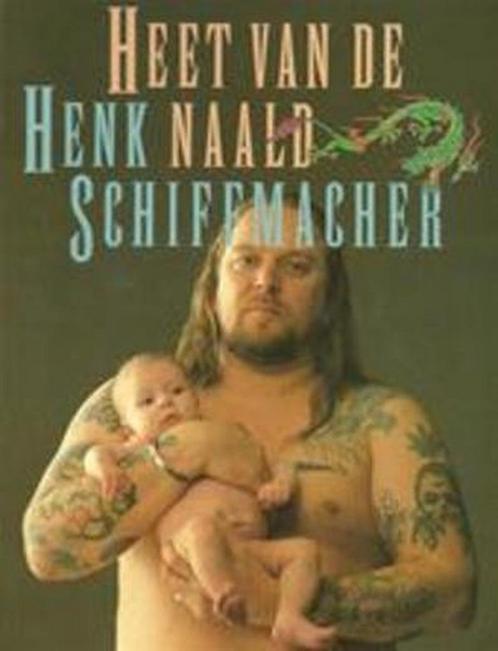 HEET VAN DE NAALD 9789029537964 H. Schiffmacher, Boeken, Literatuur, Gelezen, Verzenden