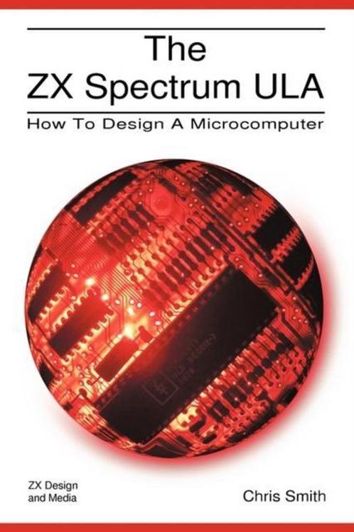 9780956507105 The ZX Spectrum ULA Chris R. Smith, Boeken, Studieboeken en Cursussen, Nieuw, Verzenden