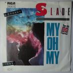 Slade - My oh my - Single, Cd's en Dvd's, Vinyl Singles, Gebruikt, 7 inch, Pop, Single