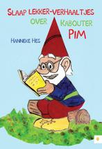 Slaap lekker-verhaaltjes over Kabouter Pim 9789048419333, Verzenden, Zo goed als nieuw, Hanneke Hes
