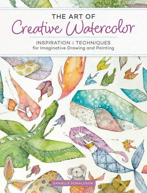 The Art of Creative Watercolor 9781440350948, Boeken, Taal | Engels, Zo goed als nieuw, Verzenden