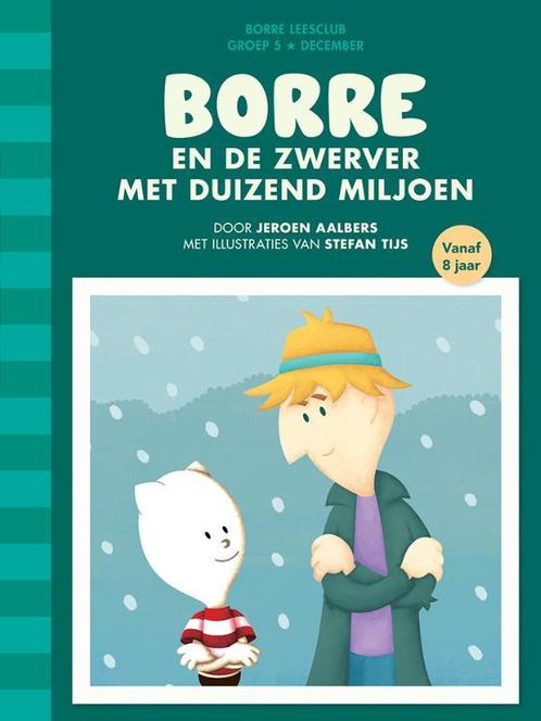 Borre en de zwerver met duizend miljoen / De Gestreepte, Boeken, Kinderboeken | Kleuters, Zo goed als nieuw, Verzenden