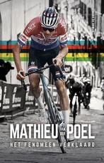 Mathieu van der Poel  Het fenomeen verklaard  9789021577975, Boeken, Nieuw, Lopen en Fietsen, Ophalen of Verzenden,  Mark de Bruijn