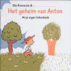 Het Geheim Van Anton 9789025744885 O. Konnecke, Boeken, Kinderboeken | Kleuters, Gelezen, O. Konnecke, Konnecke, Verzenden