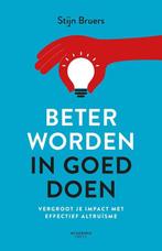 9789401454988 Beter worden in goed doen | Tweedehands, Verzenden, Zo goed als nieuw, Stijn Bruers