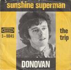 vinyl single 7 inch - Donovan - Sunshine Superman, Verzenden, Zo goed als nieuw