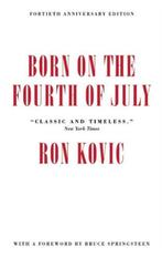 Born On The Fourth Of July 9781617754692 Ron Kovic, Boeken, Verzenden, Gelezen, Ron Kovic
