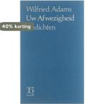 Uw afwezigheid: een strategie van het verdriet 9789070876340, Verzenden, Gelezen, Richard Adams