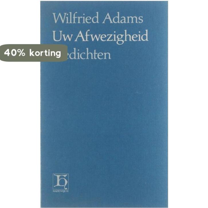 Uw afwezigheid: een strategie van het verdriet 9789070876340, Boeken, Gedichten en Poëzie, Gelezen, Verzenden