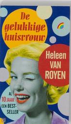 De gelukkige huisvrouw 9789041708687 Heleen van Royen, Verzenden, Gelezen, Heleen van Royen