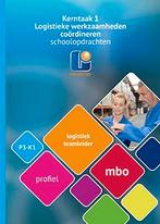 Logistiek teamleider LT Profieldeel K1 schoolo 9789461718167, Boeken, Verzenden, Zo goed als nieuw