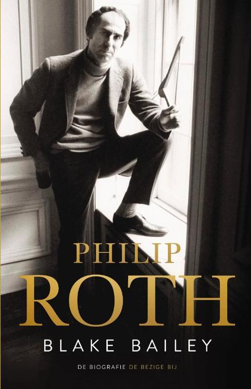 Philip Roth 9789403129716 Blake Bailey, Boeken, Literatuur, Gelezen, Verzenden