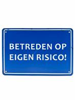 Metalen Wandbord - Betreden op eigen risico!, Ophalen of Verzenden