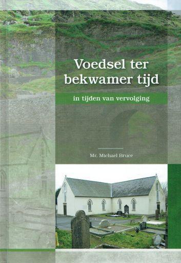 Michael Bruce, Voedsel ter bekwamer tijd, Boeken, Godsdienst en Theologie, Christendom | Protestants, Nieuw, Ophalen of Verzenden