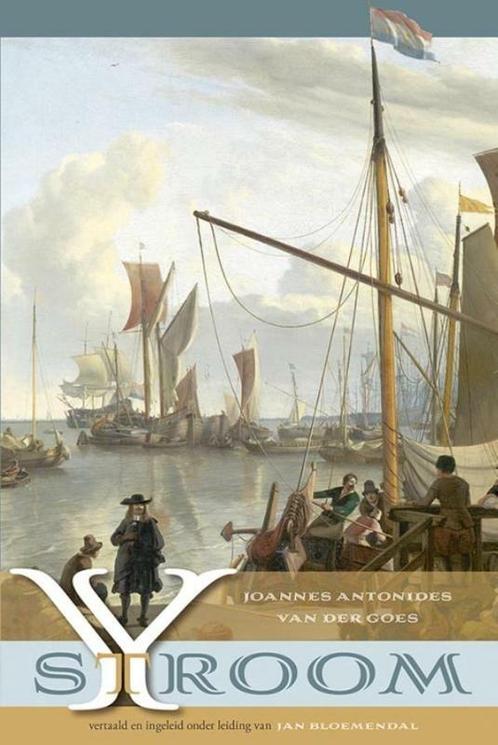 Ystroom 9789087045364 Joannes Antonides van der Goes, Boeken, Overige Boeken, Gelezen, Verzenden