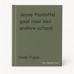 Jesse Pantoffel gaat naar een andere school 9789000028085, Verzenden, Gelezen, Henk Figee
