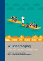 Wijkverpleging 9789089538222, Verzenden, Zo goed als nieuw, Paulien van Antwerpen-Hoogenraad