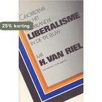 Geschiedenis ned. liberalisme in 19e eeuw 9789023217213 Riel, Verzenden, Gelezen, Riel