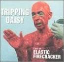 cd - Tripping Daisy - I Am an Elastic Firecracker, Verzenden, Zo goed als nieuw