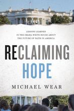 Reclaiming Hope 9780718082321 Michael R. Wear, Boeken, Verzenden, Zo goed als nieuw, Michael R. Wear