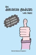 Het dekselse geduim van Demi 9789491337680, Boeken, Verzenden, Gelezen, Barbara Bechtold-Dingemans
