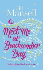 Meet Me at Beachcomber Bay 9781472208910 Jill Mansell, Verzenden, Gelezen, Jill Mansell