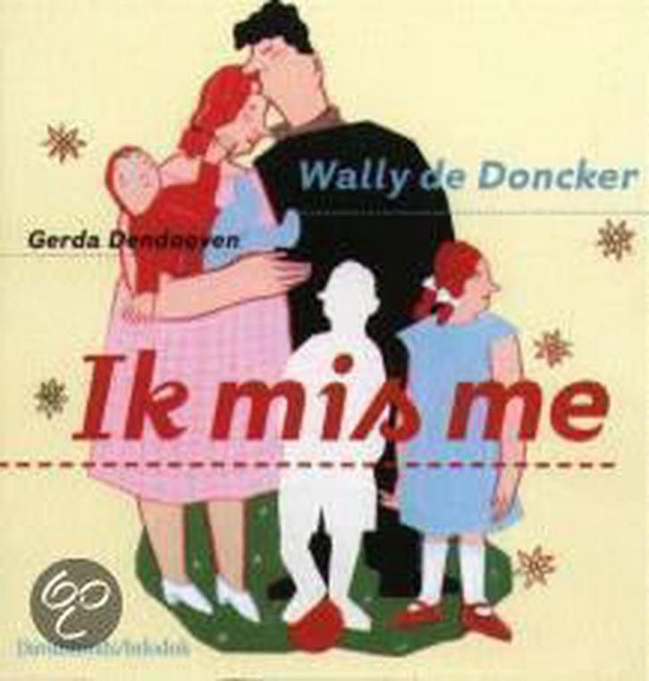 Ik mis me 9789059080041 W. de Doncker, Boeken, Prentenboeken en Plaatjesalbums, Gelezen, Verzenden